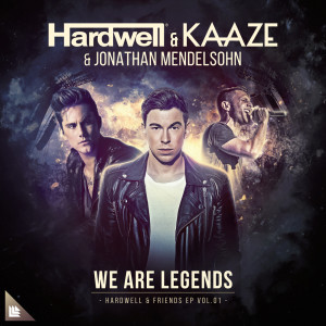 Dengarkan We Are Legends lagu dari Hardwell dengan lirik