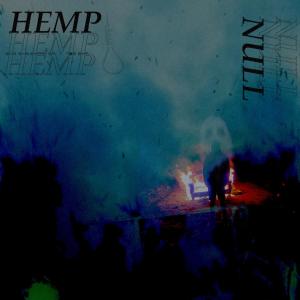 ดาวน์โหลดและฟังเพลง HEMP (Explicit) พร้อมเนื้อเพลงจาก NULL