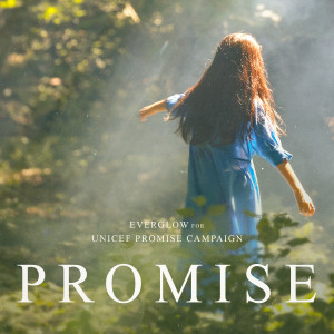 อัลบัม PROMISE (for UNICEF Promise Campaign) ศิลปิน EVERGLOW