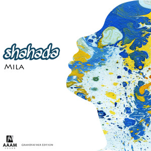 ดาวน์โหลดและฟังเพลง Mila พร้อมเนื้อเพลงจาก Shahada