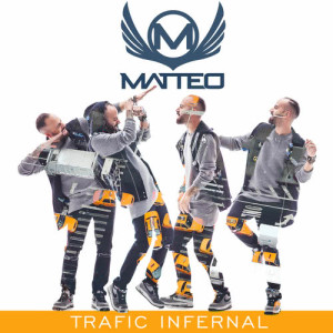 收聽Matteo的Trafic infernal歌詞歌曲