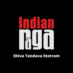 收聽Indianraga的Shiva Tandava Stotram - Panturavali - Adi talam歌詞歌曲