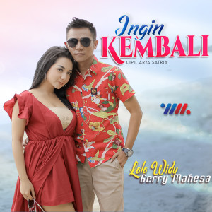 Listen to Ingin Kembali song with lyrics from Gery Mahesa