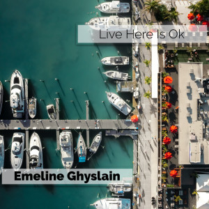 Album Live Here is Ok from Emeline Ghyslain