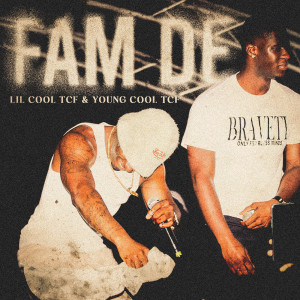 Album Fam De (Explicit) from Lil Cool TCF