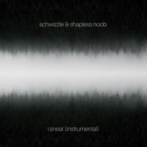 Album I Sneat (Instrumental) from Schwizzle