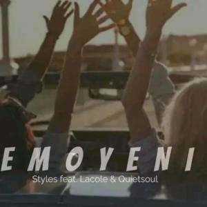 收聽Styles的Emoyeni (feat. Lacole)歌詞歌曲