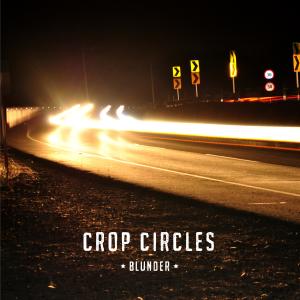 Listen to Blunder song with lyrics from Crop Circles
