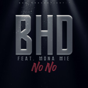 ดาวน์โหลดและฟังเพลง No No พร้อมเนื้อเพลงจาก BHD