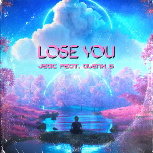 อัลบัม Lose You ศิลปิน Alenx B