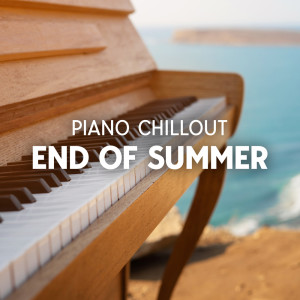 อัลบัม Piano Chillout (End of Summer) ศิลปิน Café Ibiza Chillout Lounge