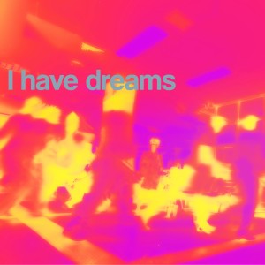 I Have Dreams dari Kaskade