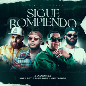 อัลบัม Sigue Rompiendo (Official Remix) [Explicit] ศิลปิน Jory Boy