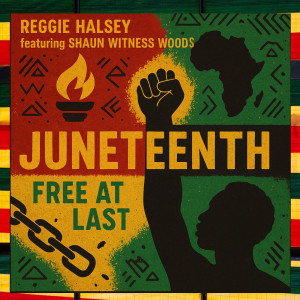 Album Juneteenth Free at Last from Reggie Halsey