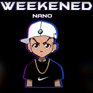 Album Weekend oleh IL Nano