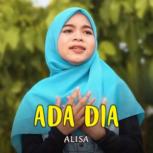 Listen to Ada Dia song with lyrics from Alisa