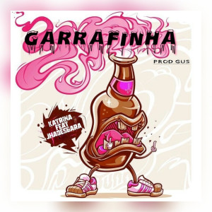 Katrina的專輯GARRAFINHA (Explicit)