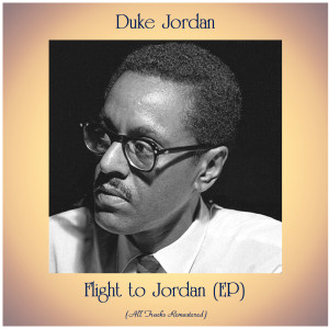 Dengarkan lagu Split Quick (Remastered 2015) nyanyian Duke Jordan dengan lirik