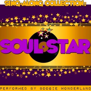 Boogie Wonderland的專輯Sing-Along Collection: Soul Star