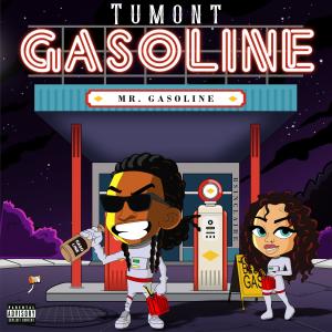 tumont的專輯Gasoline (Explicit)