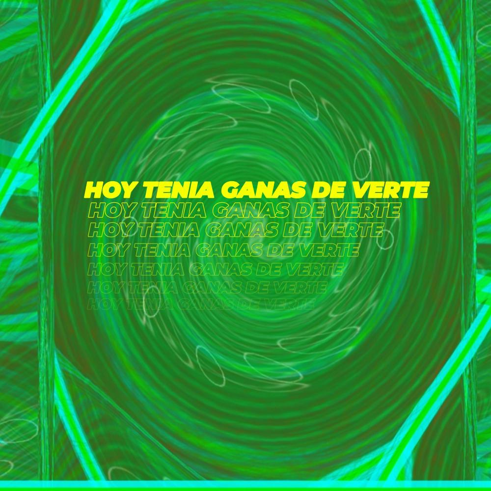 Hoy Tenía Ganas De Verte