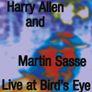 Harry Allen的專輯Live At Bird's Eye