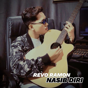 Listen to NASIB DIRI song with lyrics from Revo Ramon
