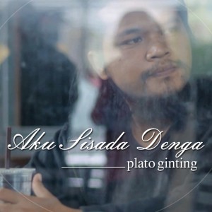 Dengarkan lagu Aku Sisada Denga nyanyian Plato Ginting dengan lirik
