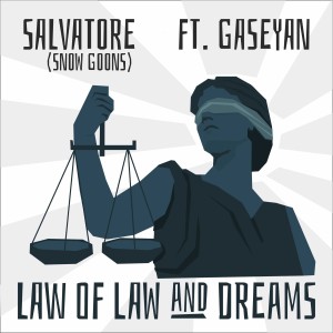 Snowgoons的专辑Law of Law and Dreams (feat. Snowgoons, Salvatore)
