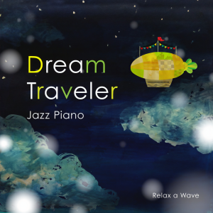 Dengarkan Dream of the Journey lagu dari Relax α Wave dengan lirik