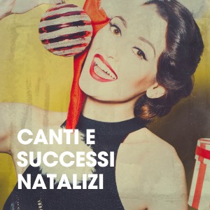 Various Artists的专辑Canti e successi natalizi