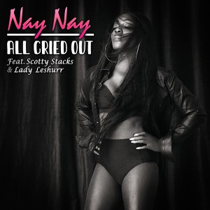 Nay Nay的專輯All Cried Out