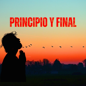 Vertical Worship的專輯Principio Y Final