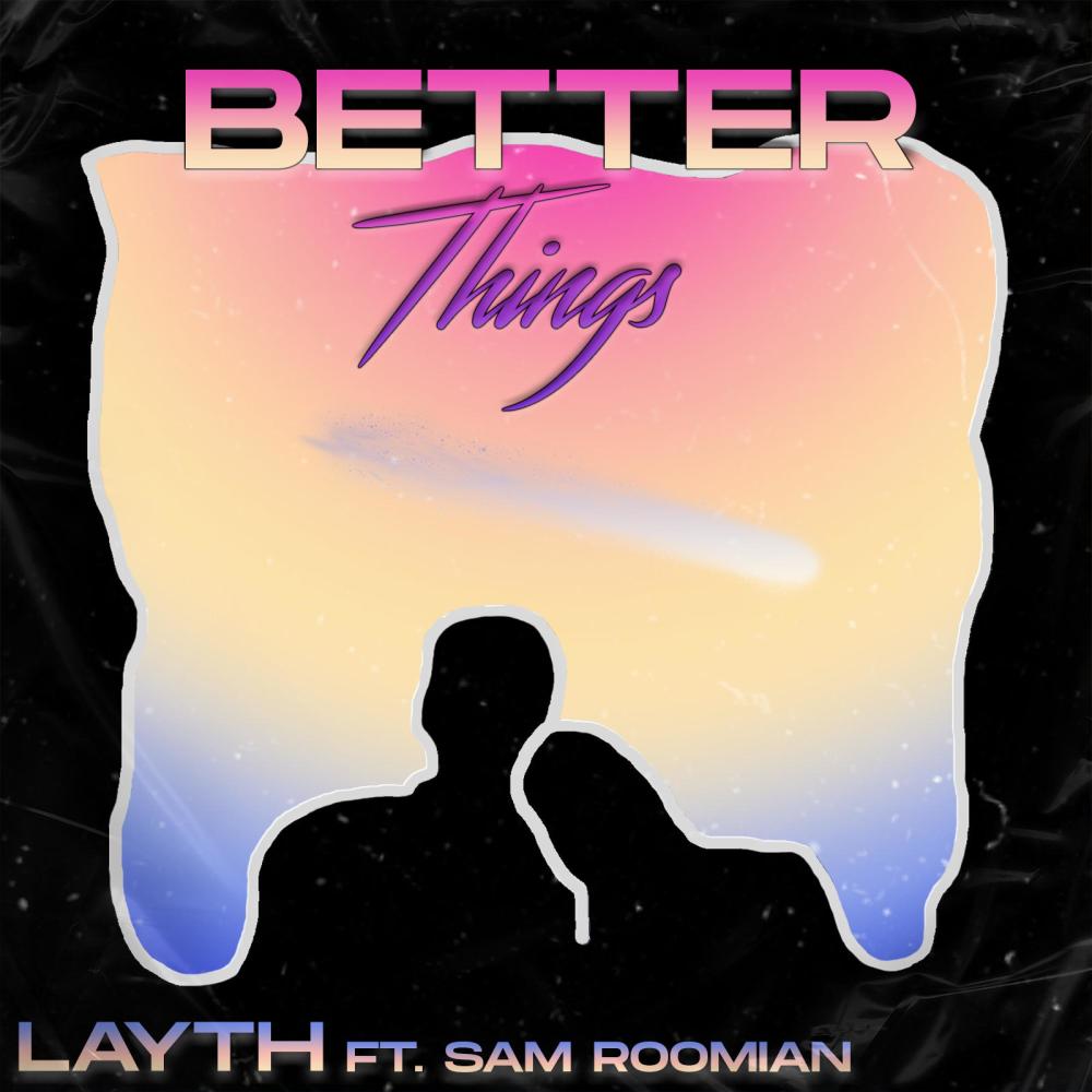 Better Things (feat. Sam Roomian)