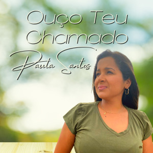Paula Santos的專輯Ouço Teu Chamado