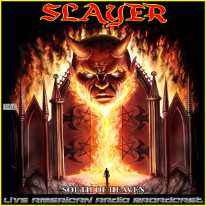 Slayer的专辑South Of Heaven (Live)