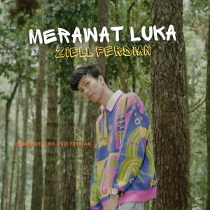 收聽Ziell Ferdian的Merawat Luka歌詞歌曲