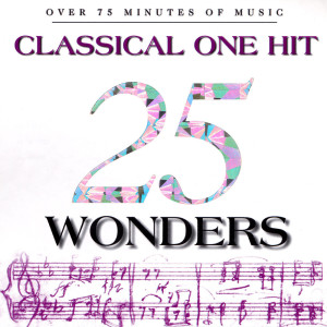 Various的專輯25 Classical One Hit Wonders