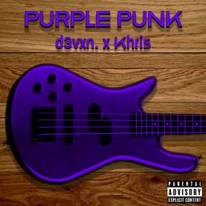 d3vxn.的專輯Purple Punk (feat. Khris) (Explicit)