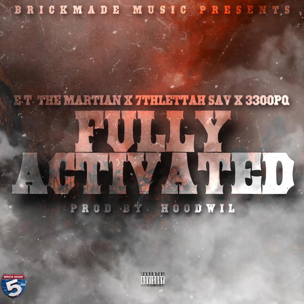 Fully Activated (feat. 7thlettahsav & 3300PQ) (Explicit)