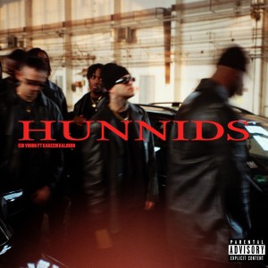 Listen to Hunnids (Explicit) song with lyrics from Kid Young