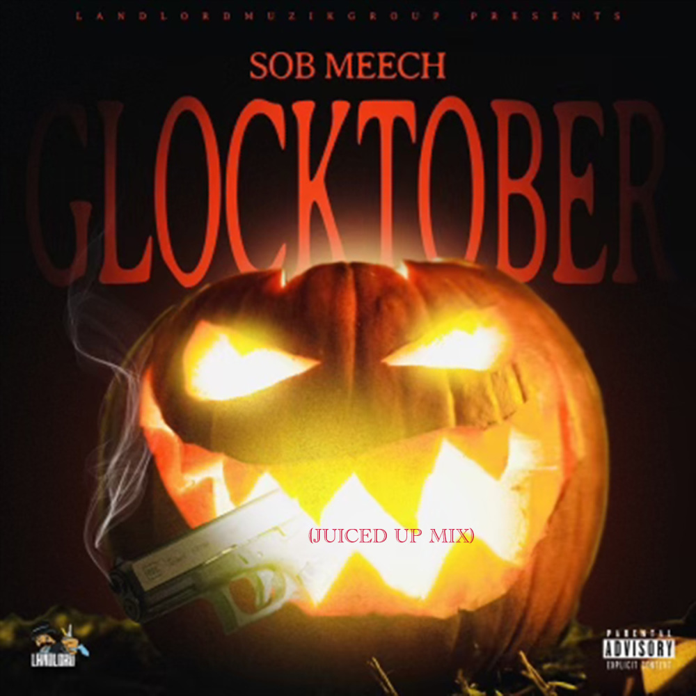 Glocktober (Juiced Up Mix|Explicit)