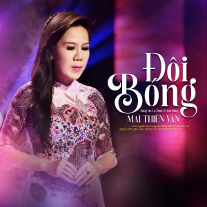 Mai Thiên Vân的專輯Đôi Bóng