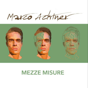 收听Marco Achtner的Mezze misure歌词歌曲