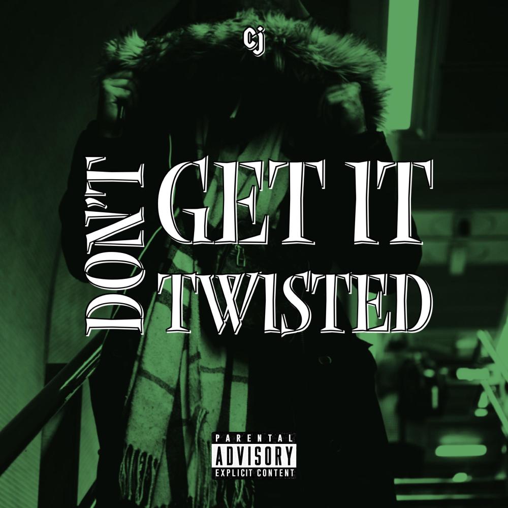Dont Get It Twisted (Explicit)