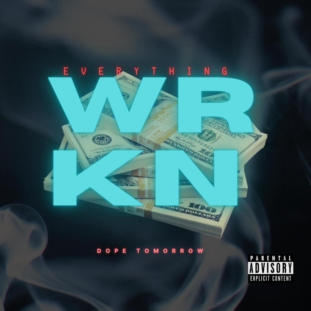 Everything Workin (Explicit)