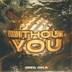 Greg Dela的專輯Without You