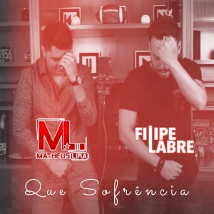 收聽Matheus Lira的Que Sofrência歌詞歌曲