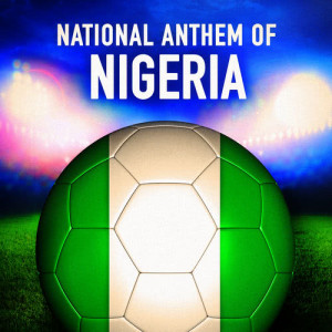 ดาวน์โหลดและฟังเพลง Nigeria: Arise, O Compatriots (Nigerian National Anthem) พร้อมเนื้อเพลงจาก National Anthems of the World Orchestra