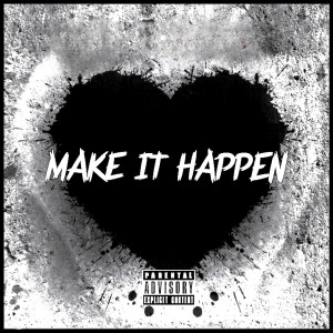 Listen to Make It Happen (Explicit) song with lyrics from BG Poppy